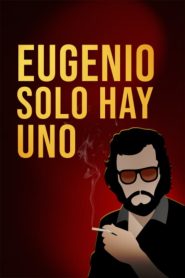 Eugenio solo hay uno