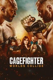 Cagefighter: Worlds Collide