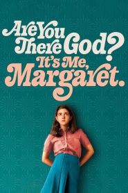 Are You There God? It’s Me, Margaret.