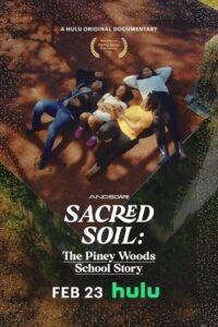 Sacred Soil: The Piney Woods School Story