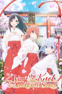 Tying the Knot with an Amagami Sister: Season 1