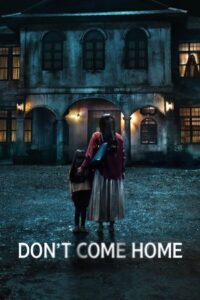 Don’t Come Home: Season 1