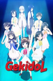 Gekidol: Season 1