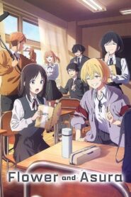 Flower and Asura: Season 1