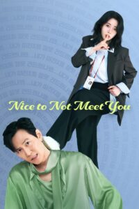 Nice to Not Meet You: Season 1