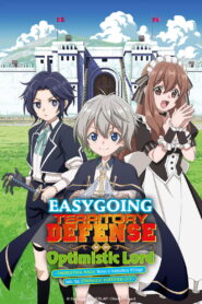 Easygoing Territory Defense by the Optimistic Lord: Season 1