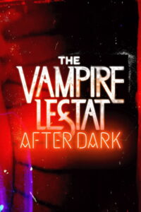 The Vampire Lestat: After Dark: Season 1